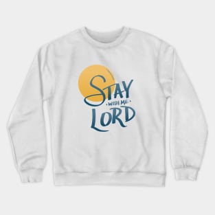 stay with me Crewneck Sweatshirt